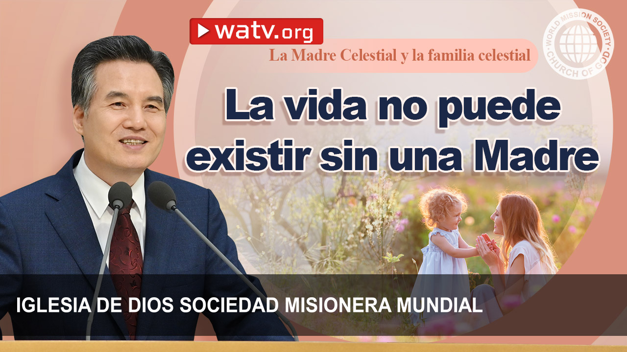 La Madre Celestial y la familia celestial - WATV Media Cast - Iglesia de  Dios Sociedad Misionera Mundial